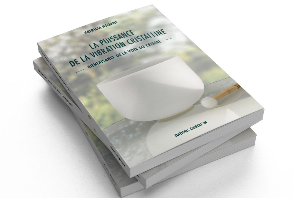 La Puissance de la Vibration Cristalline